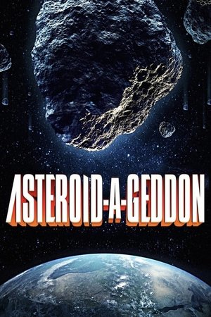 Watch Full Movie: AsteroidaGeddon (2020)