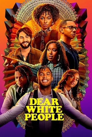 Watch Free Dear White People (2017)