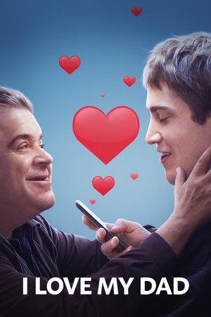 Watch Free I Love My Dad (2022)