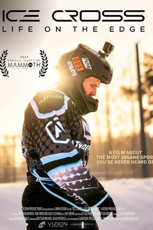 Watch Free Ice Cross Life on the Edge (2024)