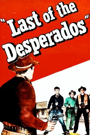 Watch Free Last of the Desperados (1955)