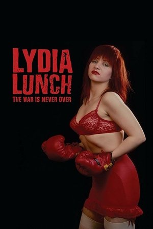 Watch Free Lydia Lunch The War Is Never Over (2019)