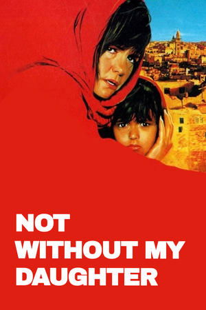 Watch Free Not Without My Daughter 1991