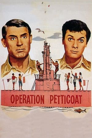 Watch Free Operation Petticoat (1959)