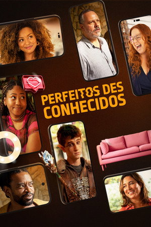 Watch Full Movie: Perfeitos Desconhecidos (2025)