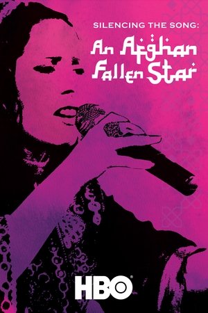 Watch Free Silencing the Song: An Afghan Fallen Star (2011)
