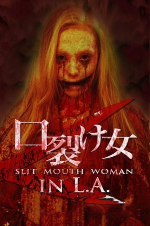 Watch Free Slit Mouth Woman in LA (2014)