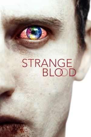 Watch Free Strange Blood (2015)