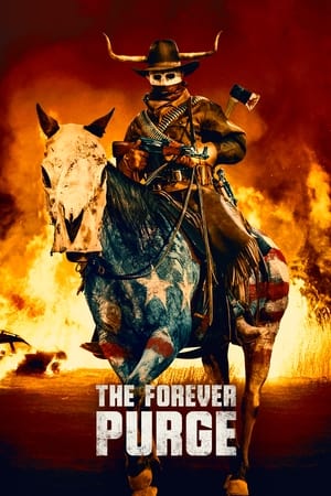 Watch Free The Forever Purge (2021)
