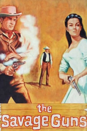 Watch Free The Savage Guns (1962)