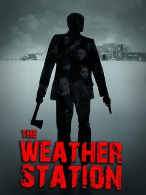 Watch Free The Weather Station (2011)