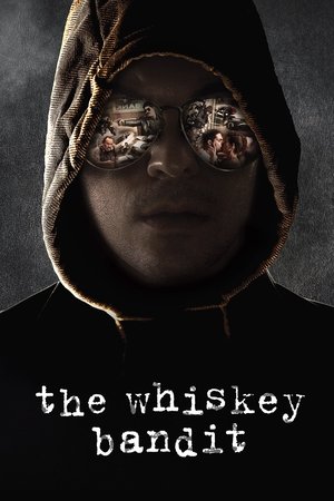 Watch Free The Whiskey Bandit (2017)