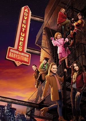 Watch Free Adventures in Babysitting (2016)