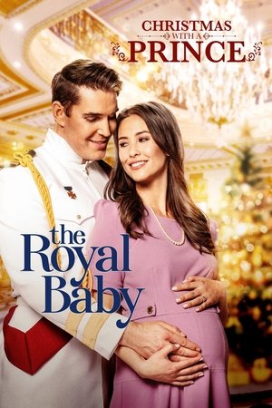Watch Free Christmas with a Prince The Royal Baby (2021)