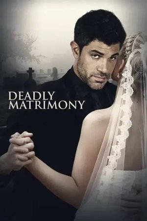 Watch Free Deadly Matrimony (2018)