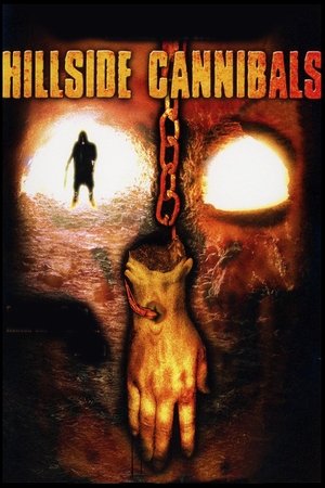 Watch Free Hillside Cannibals (2006)