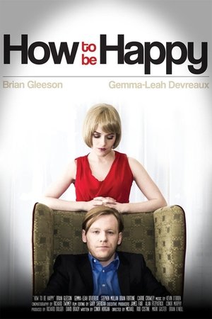 Watch Free How to Be Happy (2013)