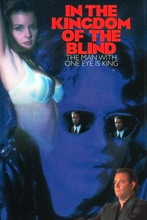 Watch Free In the Kingdom of the Blind, the Man with One Eye Is King (1995)