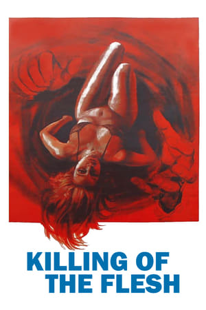 Watch Free Killing of the Flesh (1983)