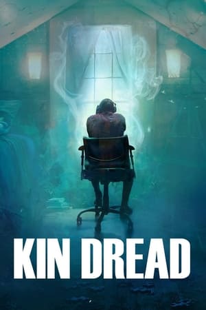 Watch Free Kin Dread (2021)