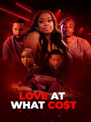 Watch Free Love at What Co$t (2026)