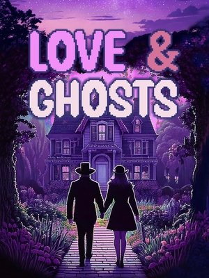 Watch Free Love And Ghosts (2025)