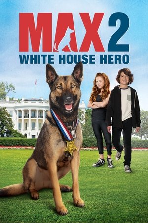 Watch Free Max 2: White House Hero (2017)