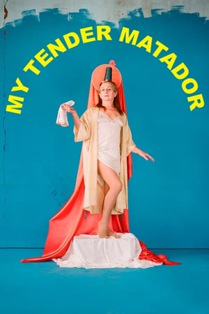 Watch Free My Tender Matador (2020)