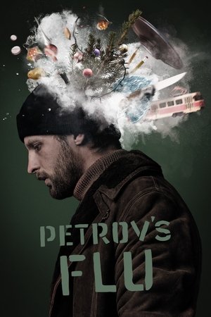 Watch Free Petrovs Flu (2021)