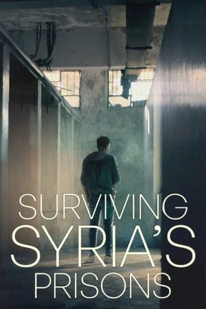 Watch Free Surviving Syrias Prisons (2025)