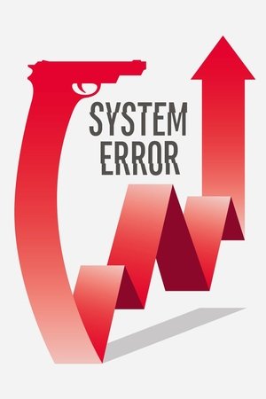 Watch Free System Error (2018)