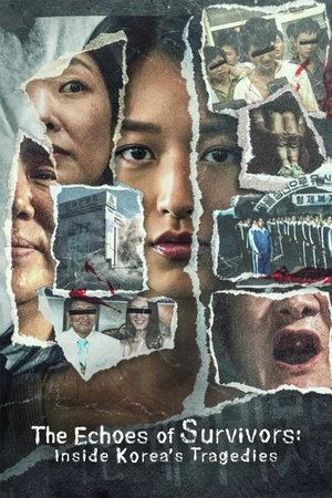 Watch Free The Echoes of Survivors Inside Koreas Tragedies (2025–)