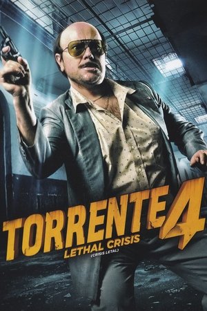 Watch Free Torrente 4 Lethal Crisis (2011)