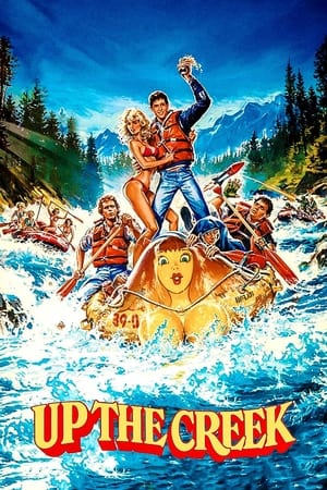 Watch Free Up the Creek (1984)