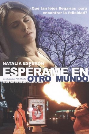 Watch Free Esperame en otro mundo (2007)
