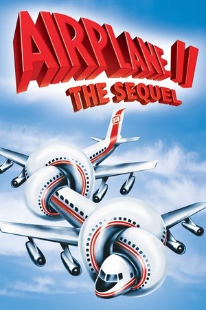 Watch Free Airplane II: The Sequel (1982)