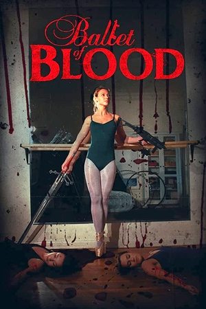 Watch Free Ballet of Blood (2015)