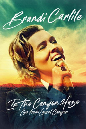 Watch Free Brandi Carlile In the Canyon Haze Live (2022)