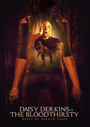 Watch Free Daisy Derkins vs The Bloodthirsty Beast of Barren Pines (2019)