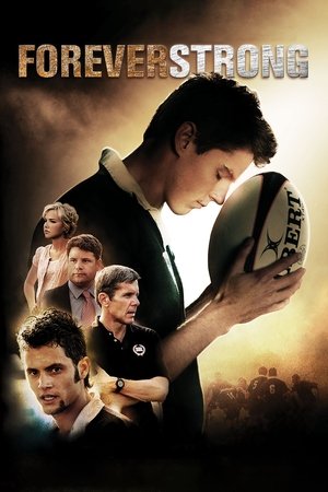 Watch Free Forever Strong (2008)