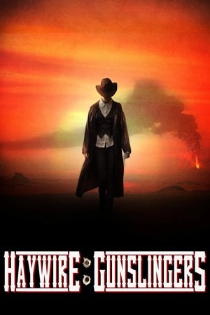 Watch Free Haywire Gunslingers (2024)
