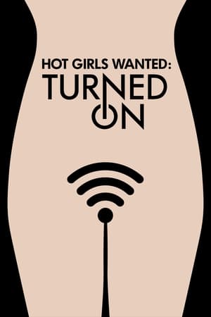 Watch Free Hot Girls Wanted: Turned On (2017 )