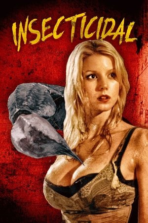 Watch Free Insecticidal (2005)