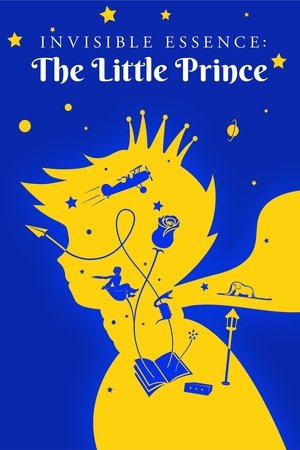 Watch Free Invisible Essence: The Little Prince (2018)