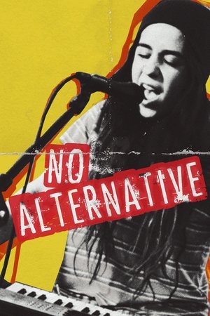 Watch Free No Alternative (2018)