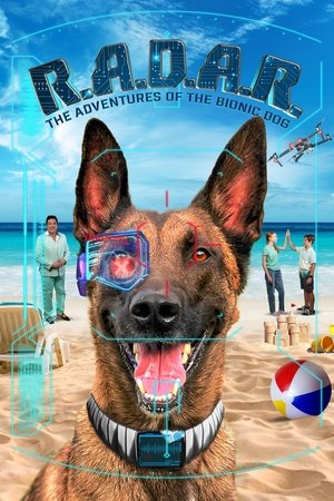 Watch Free R A D A R The Adventures of the Bionic Dog (2023)