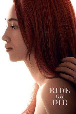 Watch Free Ride or Die (2021)