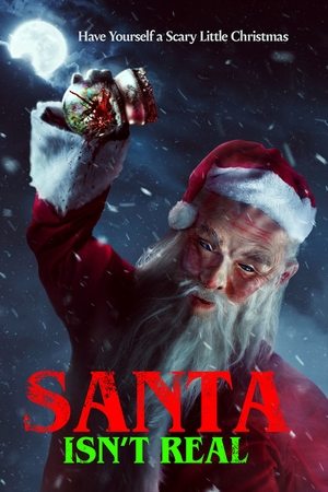 Watch Free Santa Isnt Real (2023)