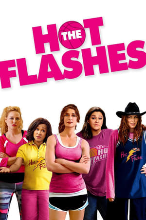Watch Free The Hot Flashes (2013)