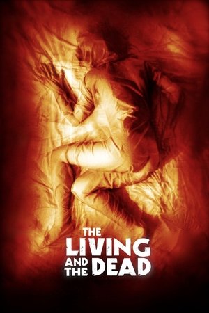 Watch Free The Living and the Dead (2006)